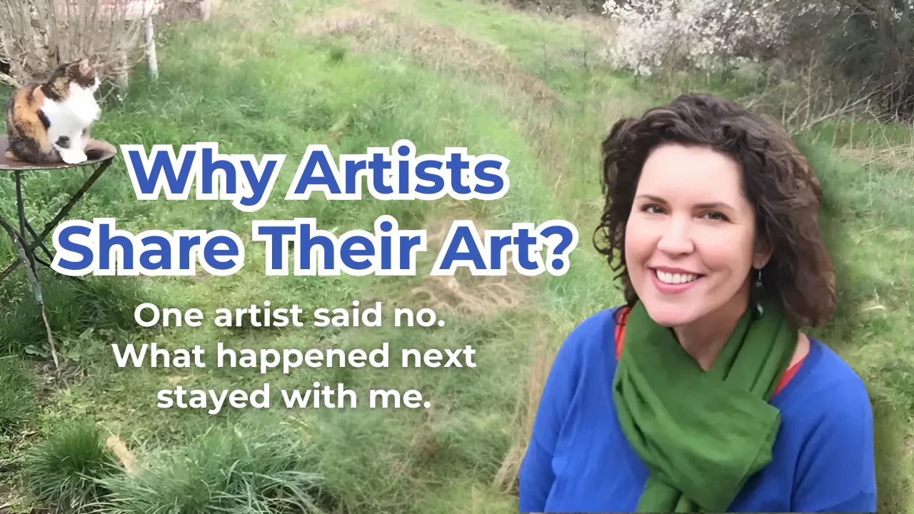 Why Artists Share Their Art –